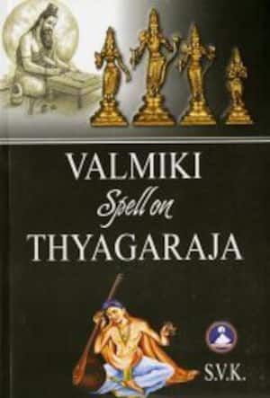 வால்மீகி ஸ்பெல் ஆன் தியாகராஜா