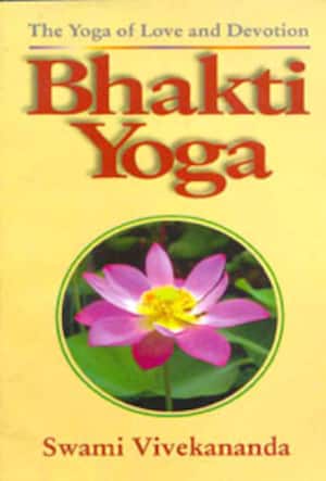 Bhakti Yoga-The Yoga of Love and Devotion