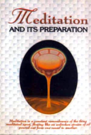 Meditation and its preparation