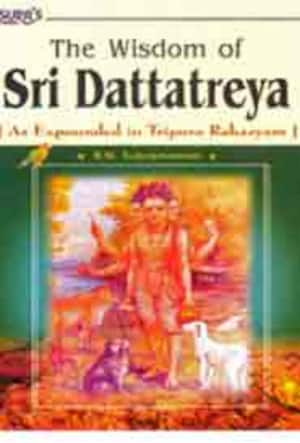 The Wisdom of Sri Dattareya