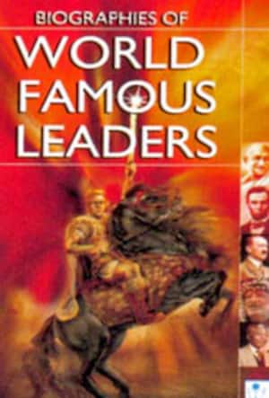 world famous leaders