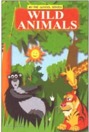 Wild Animals - MY Pre School Series