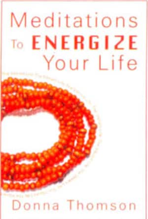 Meditations To ENERGIZE Your Life