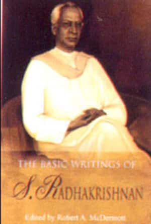 The Basic Writings of S. RADHAKRISHNAN