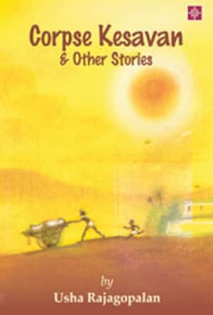 Corpse Kesavan & Other Stories