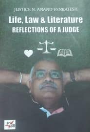 லைப், லா அண்டு லிட்டரேச்சர் ரிப்ளக் ஷன்ஸ் ஆப் எ ஜட்ஜ் (ஆங்கிலம்)