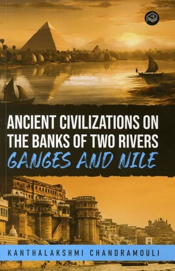 ஏன்சியன்ட் சிவிலைசேஷன் ஆன் தி பேங்க்ஸ் ஆப் டூ ரிவர்ஸ் (ஆங்கிலம்)