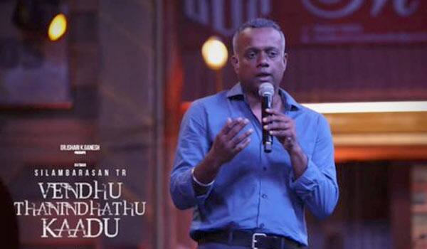 I-don't-know-what-story-is-Vendhu-Thanindhathu-Kaadu-says-Gautham-menon