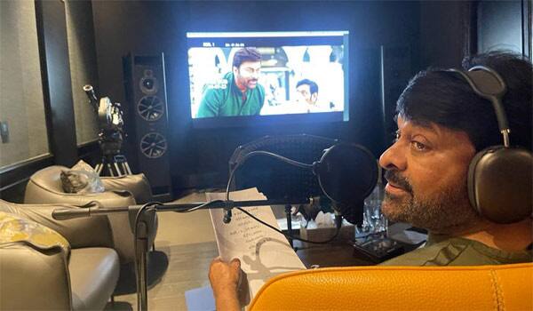 Chiranjeevi-finished-Bhola-shankar-dubbing