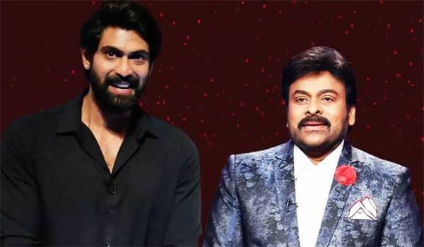 Rana-is-the-villain-for-Chiranjeevi