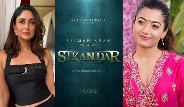 Rashmika-Mandanna-and-Kareena-Kapoor-joins-Salman-Khan-AR-Murugadoss'-'Sikandar'