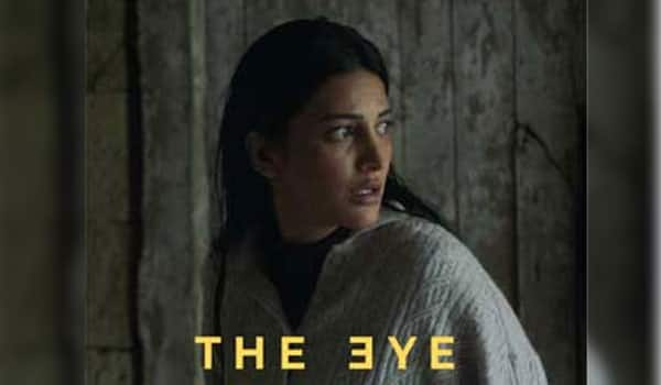 The-Eye-trailer-:-Shruti-Haasan-makes-an-impressive-debut-in-Hollywood-cinema