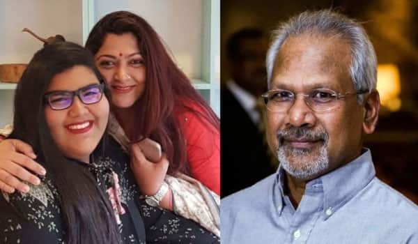 Mani-Ratnam-gives-his-daughter-a-place-on-the-title-card-Khushbu-thanks-her