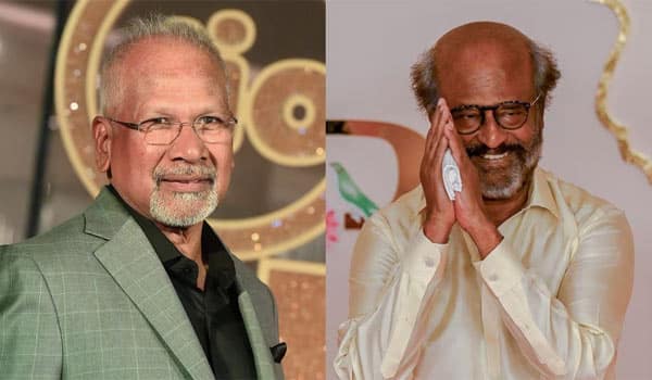 Did-Rajinikanth-reject-Mani-Ratnam