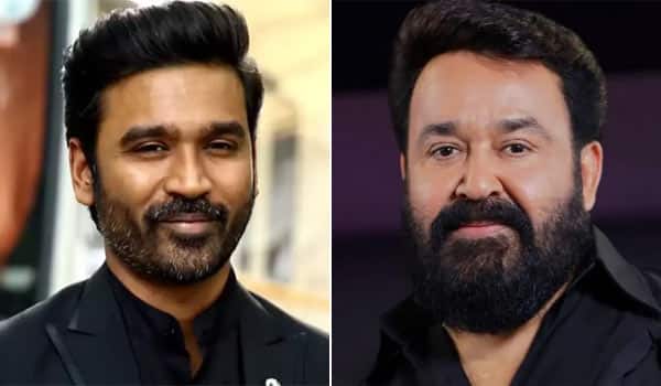 Dhanush,-Mohanlal-try-to-form-an-alliance