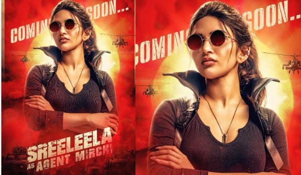 Sreeleelas-fiery-Agent-Mirchilook-unveiled