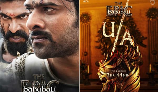 Baahubali-The-Epic-running-time-censor-certificate-released