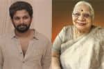 பாட்டி மறைவு : அல்லு அர்ஜூன் உருக்கம்