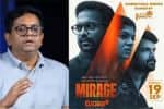 ஹிந்தியில் ஹீரோ கிடைக்காததால் மிராஜ் படத்தை மலையாளத்தில் இயக்கினேன் ; ஜீத்து ஜோசப்