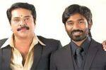 மீண்டும் தனுஷ் உடன் இணைந்து நடிக்கும் மம்முட்டி