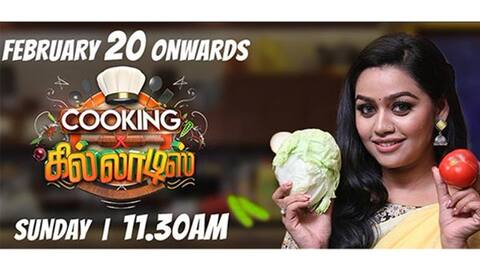 புதிய சமையல் நிகழ்ச்சி குக்கிங் கில்லாடிஸ்: 20ம் தேதி முதல் ஒளிபரப்பாகிறது
