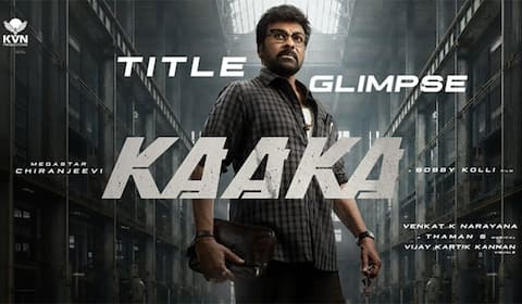 சிரஞ்சீவி 158 வது படத்தின் தலைப்பு காகா : வெளியீட்டு தேதியும் அறிவிப்பு