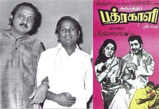 பிளாஷ்பேக்: வாலி, இளையராஜா இணைவுக்கு அடித்தளமிட்ட “பத்ரகாளி”