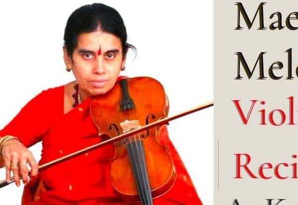  மனம் குளிர்ந்தது; சபா அதிர்ந்தது வயலினில் கன்யாகுமரி அட்டகாசம்