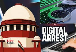 வழிகாட்டு நெறிமுறைகளை உருவாக்க மத்திய அரசுக்கு சுப்ரீம் கோர்ட் உத்தரவு * 'டிஜிட்டல்' கைது