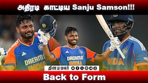 அதிரடி காட்டிய Sanju Samson!!! Back to Form