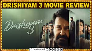 Drishiyam 3 படம் எப்டி இருக்கு!