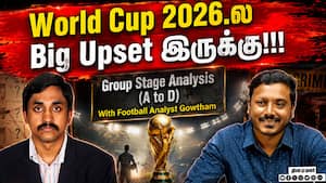 World Cup 2026.ல Big Upset இருக்கு!!!