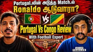 Portugal.லின் அடுத்த Match.ல்  Ronaldo ஆடுவாரா?  Portugal Vs Congo Review With Football Expert