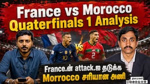 France vs Morocco Quaterfinals 1 Analysis  France.ன் attack.ஐ தடுக்க  Morrocco சரியான அணி