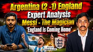 Argentina (2 -1) England Expert Analysis Messi - The Magician England is Coming Home Argentina (2 -1) England Expert Analysis Messi - The Magician England is Coming Home