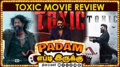 Toxic Movie Review | படம் எப்டி இருக்கு? | Toxic | YashS | Dinamalar Cinema