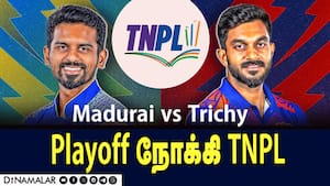 Playoff நோக்கி TNPL