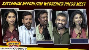 Sattamum Needhiyum Webseries Press Meet  